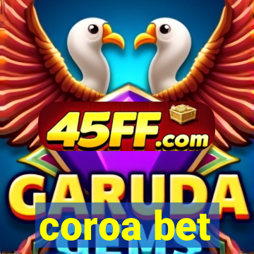 coroa bet